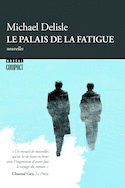 Palais de la fatigue (Le)